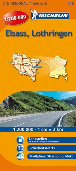 Michelin Elsass, Lothringen: Straßen- und Tourismuskarte 1:200.000 (MICHELIN Regionalkarten, Band 516)