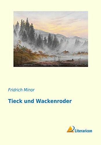 Tieck und Wackenroder