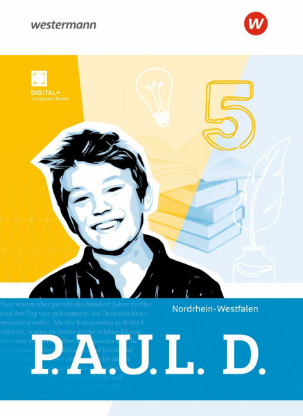 P.A.U.L. D. - Persönliches Arbeits- und Lesebuch Deutsch für Gymnasien - Ausgabe 2026 für Nordrhein-Westfalen: Schulbuch 5: Persönliches Arbeits- und Lesebuch Deutsch. Ausgabe 2026
