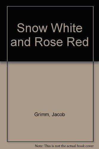 Snow White and Rose Red