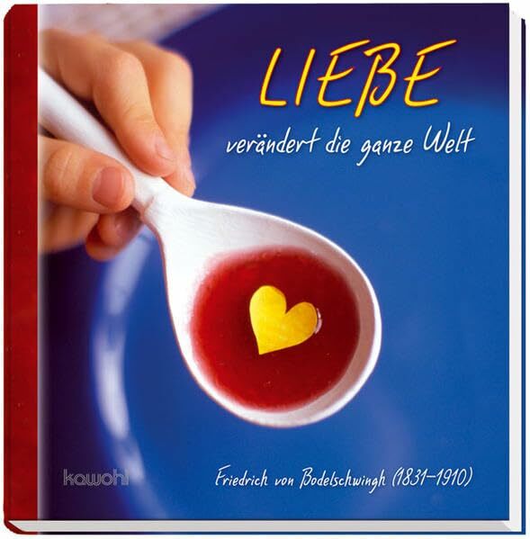 Liebe verändert die ganze Welt: Zum 100. Todesjahr Liebe verändert die ganze Welt: Zum 100. Todesjahr