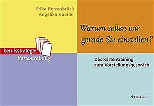 Warum sollten wir ausgerechnet Sie einstellen?