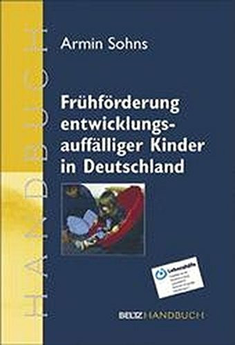 Frühförderung entwicklungsauffälliger Kinder in Deutschland