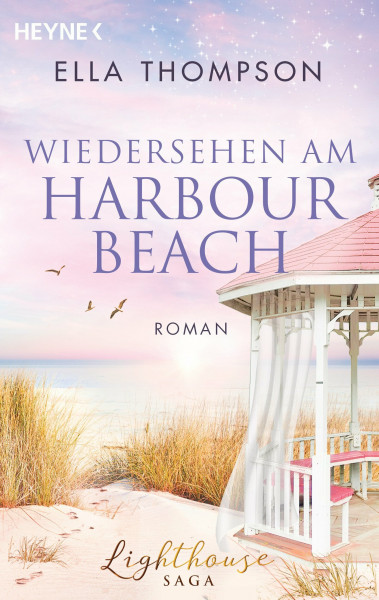 Wiedersehen am Harbour Beach: Roman (Die Lighthouse-Saga, Band 3)