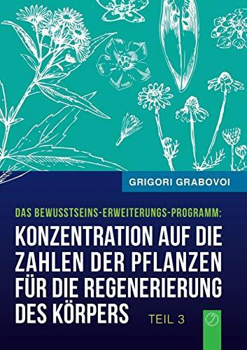 Konzentration auf die Zahlen der Pflanzen für die Regenerierung des Körpers - TEIL 3