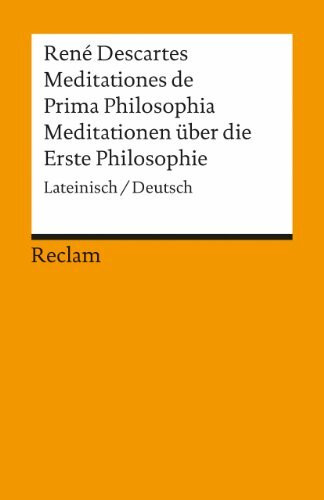 Universal-Bibliothek Nr. 2888: Meditationes de Prima Philosophia / Meditationen über die Erste Philosophie