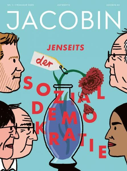 Jenseits der Sozialdemokratie: (JACOBIN #1)