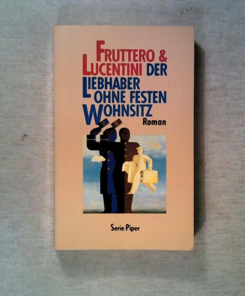 Der Liebhaber ohne festen Wohnsitz