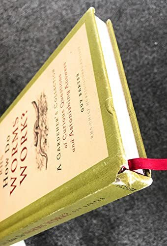 RHS How Do Worms Work?: A Gardener's Collection of Curious Questions and Astonishing Answers