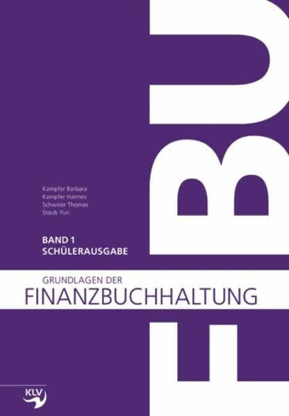 Grundlagen der Finanzbuchhaltung: Schülerausgabe