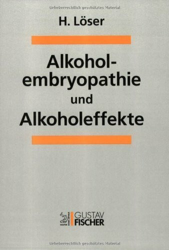 Alkoholembryopathie und Alkoholeffekte