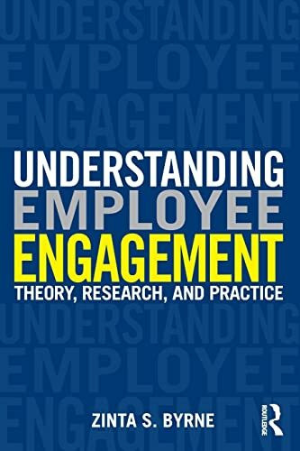 Understanding Employee Engagement: Theory, Research, and Practice (Applied Psychology)