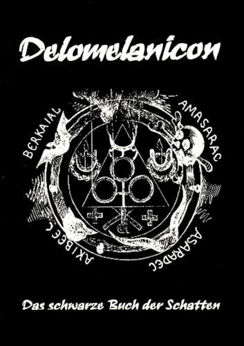 Delomelanicon: Das schwarze Buch der Schatten