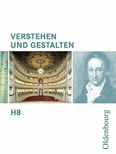 Verstehen und Gestalten - Ausgabe H. Für Gymnasien in Niedersachsen, Rheinland-Pfalz, Sachsen-Anhalt und im Saarland: Arbeitsbuch für Gymnasien H 8