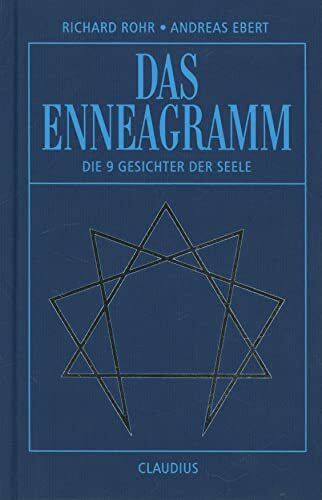 Das Enneagramm: Die 9 Gesichter der Seele - mit Enneagramm-Typen-Test