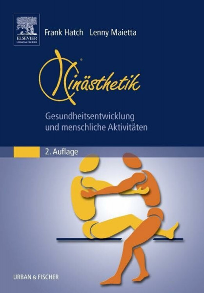 Kinästhetik: Gesundheitsentwicklung und menschliche Aktivitäten