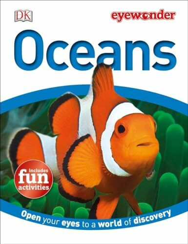 Eye Wonder: Oceans: Open Your Eyes to a World of Discovery