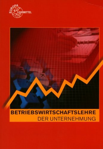 Betriebswirtschaftslehre der Unternehmung