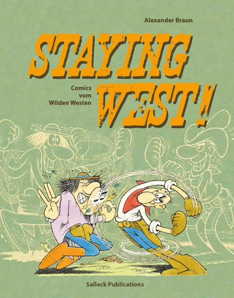 Staying West: Comics vom Wilden Westen