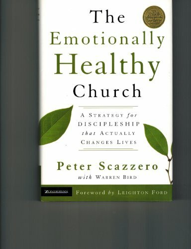 The Emotionally Healthy Church: A Strategy for Discipleship That Actually Changes Lives