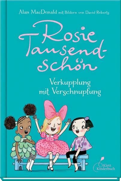 Rosie Tausendschön - Verkupplung mit Verschnupfung: Verkupplung mit Verschnupfung