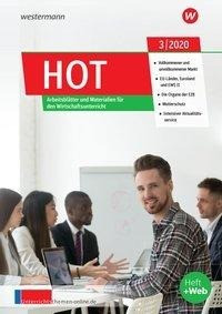 unterrichtsthemen HOT. Arbeitsblätter und Materialien für Ihren Wirtschaftsunterricht: Ausgabe 3/202