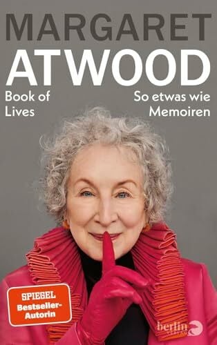 Book of Lives: So etwas wie Memoiren | Die literarische Autobiografie der Handmaid’s Tale-Autorin auf Deutsch!