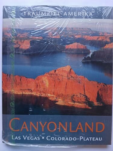 Traumziel Amerika: Canyonland - Las Vegas und das Colorado-Plateau (Edition USA)
