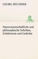 Naturwissenschaftliche und philosophische Schriften, Schülertexte und Gedichte