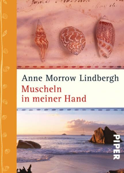 Muscheln in meiner Hand: Eine Antwort auf die Konflikte unseres Daseins