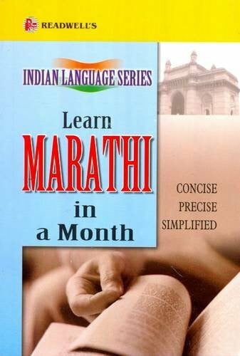 Readwell's Learn Marathi in a Month: Easy Method of Learning Marathi Through English without a Teacher