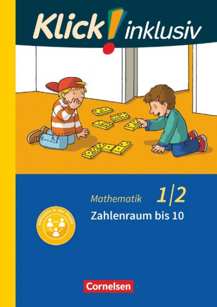 Klick! inklusiv 1./2. Schuljahr - Grundschule / Förderschule - Mathematik - Zahlenraum bis 10