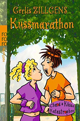 Kussmarathon (Chaos, Küsse, Katastrophen: Kuss, Band 5)