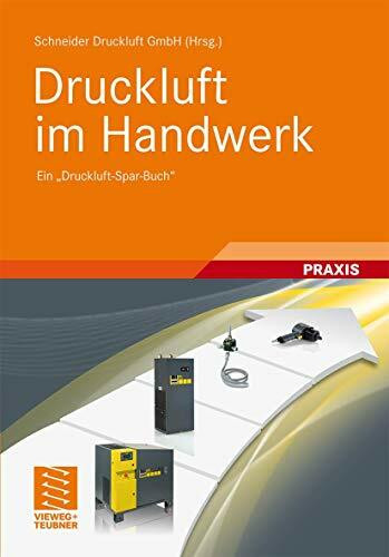 Druckluft im Handwerk: Ein "Druckluft-Spar-Buch"