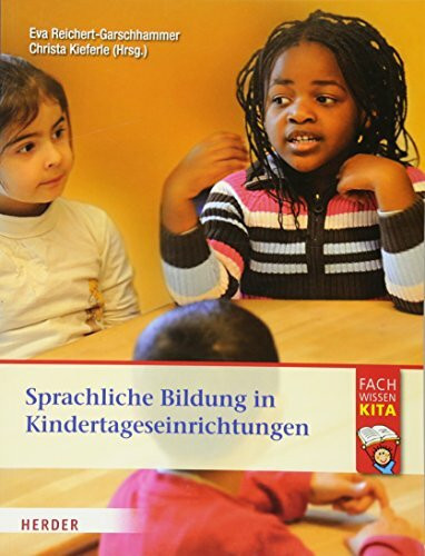 Sprachliche Bildung in Kindertageseinrichtungen