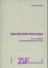 Geschlechterstereotype: Frau und Mann in sozialpsychologischer Sicht