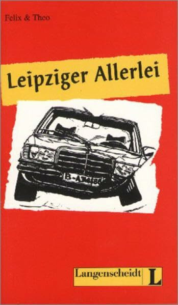 Leipziger Allerlei (Stufe 3) (Leichte Lektüren Deutsch als Fremdsprache / Stufe 3)