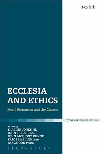 Ecclesia and Ethics: Moral Formation and the Church (Criminal Practice Series)