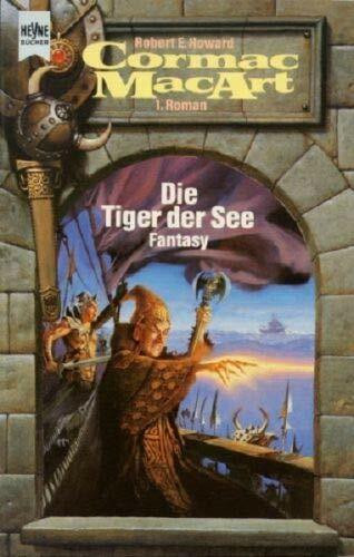 Die Tiger der See. Erster Roman des Zyklus von Cormac MacArt. Fantasy.