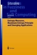 Entropy Measures, Maximum Entropy Principle and Emerging Applications