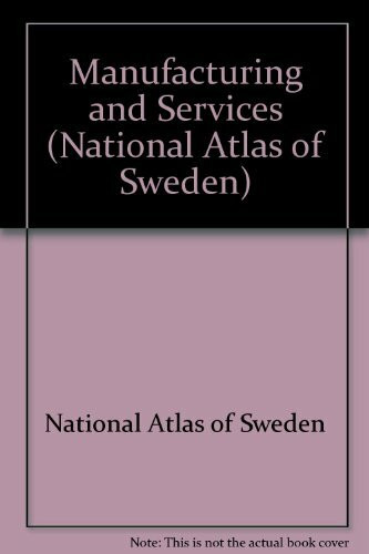 Manufacturing and Services (National Atlas of Sweden)