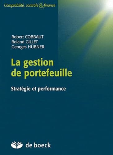 La gestion de portefeuille: Instruments, stratégie et performance