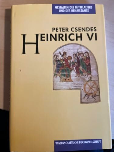 Heinrich VI. (Gestalten des Mittelalters und der Renaissance)