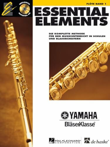 Essential Elements, für Flöte, m. Audio-CD: Die komplette Methode für den Musikunterricht in Schulen und Blasorchestern: Die komplette Methode für den ... Mit CD zum Üben und Mitspielen