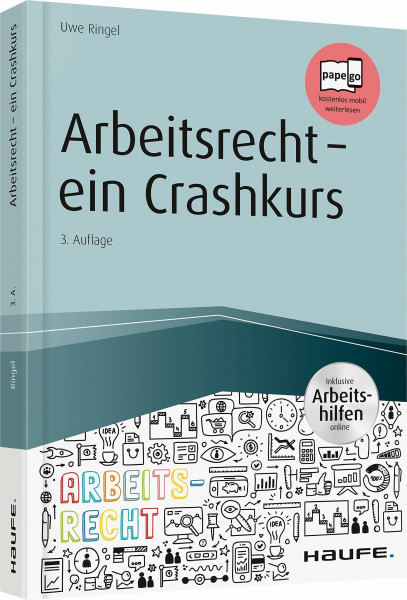 Arbeitsrecht - ein Crashkurs: Inklusive Arbeitshilfen online. Pageo - kostenlos mobil weiterlesen . (Haufe Fachbuch)
