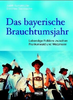 Das bayerische Brauchtumsjahr