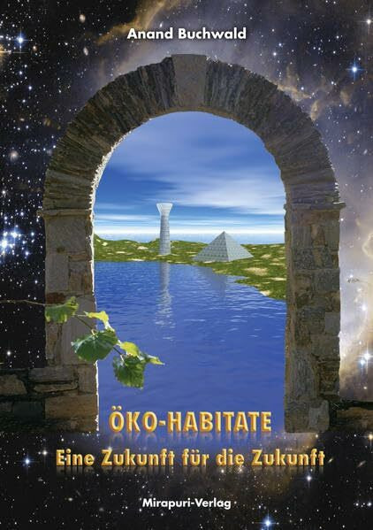 Öko-Habitate: Eine Zukunft für die Zukunft