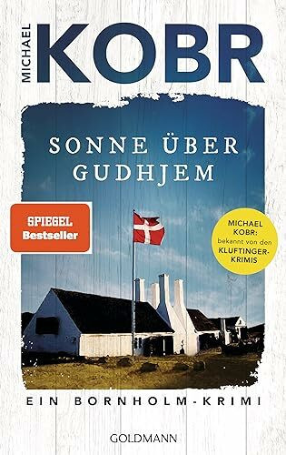 Sonne über Gudhjem: Ein Bornholm-Krimi - Der Spiegel Bestseller-Autor, bekannt von den Kluftin...