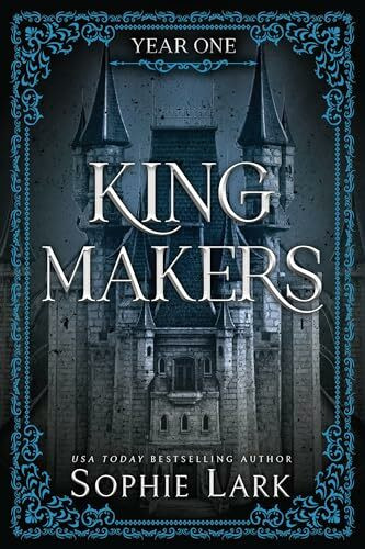 Kingmakers Year One: A Spicy Friends to Lovers Dark College Romance (Kingmakers Book 1)