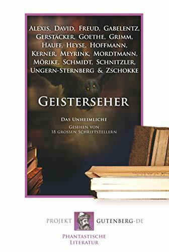 Geisterseher: Das Unheimliche. Gesehen von 18 großen Schriftstellern